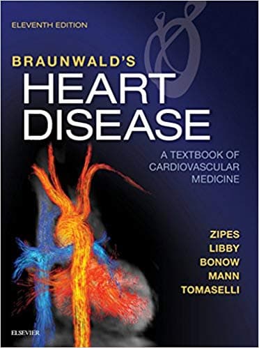 Braunwald's Heart Disease E-Book: A Textbook of Cardiovascular Medicine (11th Edition) - eBooks