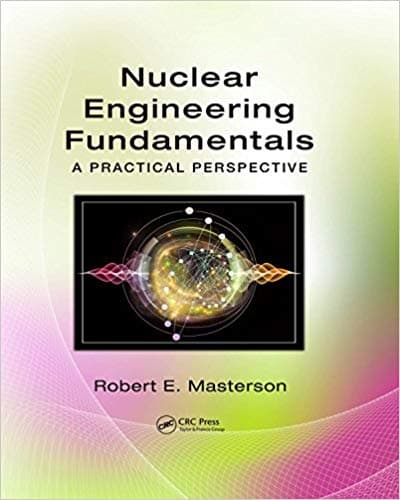 Nuclear Engineering Fundamentals: A Practical Perspective (1st Edition) - eBook