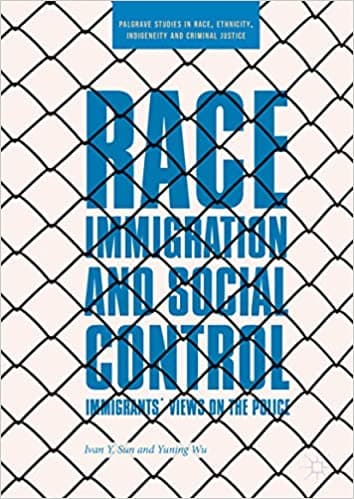 Race, Immigration, and Social Control: Immigrants’ Views on the Police - eBook