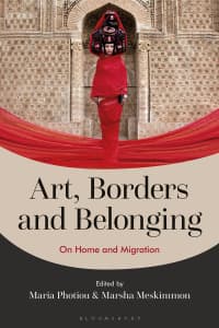 Art, Borders and Belonging: On Home and Migration 1st Edition – PDF ebook