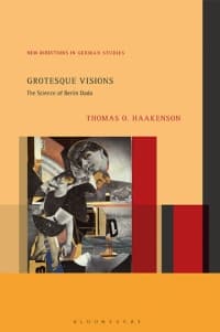 Grotesque Visions: The Science of Berlin Dada 1st Edition – PDF ebook