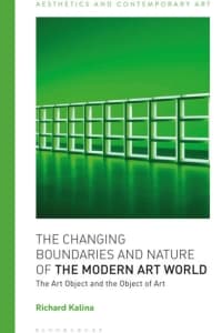 The Changing Boundaries and Nature of the Modern Art World: The Art Object and the Object of Art 1st Edition – PDF ebook