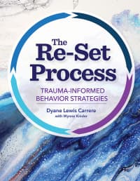 The Re-Set Process: Trauma-Informed Behavior Strategies – PDF ebook