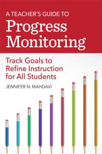 A Teacher’s Guide to Progress Monitoring: Track Goals to Refine Instruction for All Students – PDF ebook