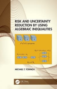 Risk and Uncertainty Reduction by Using Algebraic Inequalities
1st Edition – PDF ebook