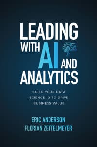 Leading with AI and Analytics: Build Your Data Science IQ to Drive Business Value 1st Edition – PDF ebook