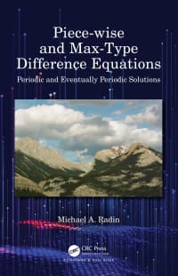 Piece-wise and Max-Type Difference Equations: Periodic and Eventually Periodic Solutions 
1st Edition – PDF ebook