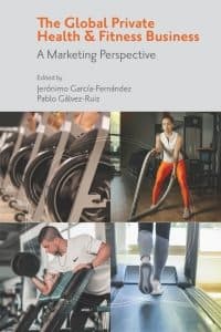 The Global Private Health & Fitness Business: A Marketing Perspective – PDF ebook