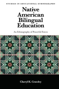 Native American Bilingual Education: An Ethnography of Powerful Forces – PDF ebook