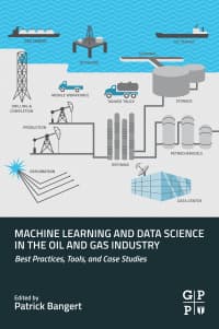 Machine Learning and Data Science in the Oil and Gas Industry: Best Practices, Tools, and Case Studies – PDF ebook