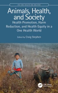Animals, Health, and Society: Health Promotion, Harm Reduction, and Health Equity in a One Health World 1st Edition – PDF ebook