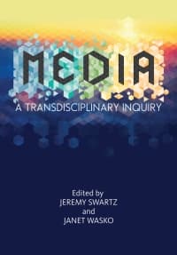 MEDIA: A Transdisciplinary Inquiry 
1st Edition – PDF ebook