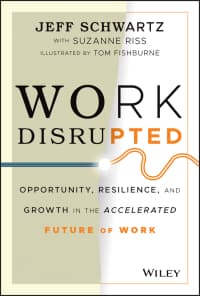 Work Disrupted: Opportunity, Resilience, and Growth in the Accelerated Future of Work 1st Edition – PDF ebook