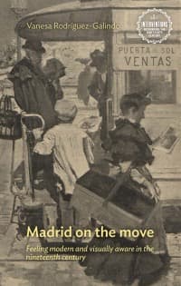 Madrid on the move: Feeling modern and visually aware in the nineteenth century – PDF ebook