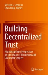 Building Decentralized Trust: Multidisciplinary Perspectives on the Design of Blockchains and Distributed Ledgers – PDF ebook
