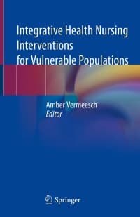 Integrative Health Nursing Interventions for Vulnerable Populations 1st Edition – PDF ebook