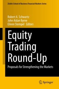Equity Trading Round-Up: Proposals for Strengthening the Markets 1st Edition – PDF ebook
