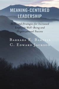 Meaning-Centered Leadership: Skills and Strategies for Increased Employee Well-Being and Organizational Success – PDF ebook