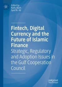 Fintech, Digital Currency and the Future of Islamic Finance: Strategic, Regulatory and Adoption Issues in the Gulf Cooperation Council 1st Edition – PDF ebook