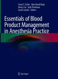 Essentials of Blood Product Management in Anesthesia Practice – PDF ebook