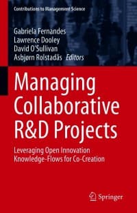 Managing Collaborative R&D Projects: Leveraging Open Innovation Knowledge-Flows for Co-Creation – PDF ebook