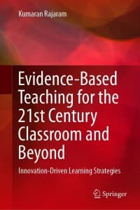 Evidence-Based Teaching for the 21st Century Classroom and Beyond: Innovation-Driven Learning Strategies – PDF ebook
