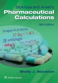 Stoklosa and Ansel’s Pharmaceutical Calculations 16th Edition – PDF ebook