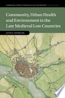 Community, Urban Health and Environment in the Late Medieval Low Countries – PDF ebook