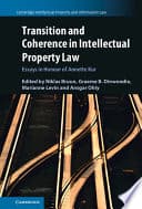 Transition and Coherence in Intellectual Property Law: Essays in Honour of Annette Kur – PDF ebook