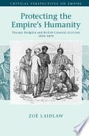 Protecting the Empire’s Humanity: Thomas Hodgkin and British Colonial Activism 1830-1870 – PDF ebook