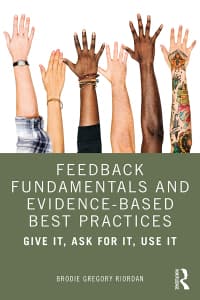 Feedback Fundamentals and Evidence-Based Best Practices: Give It, Ask for It, Use It 1st Edition – PDF ebook