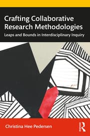 Crafting Collaborative Research Methodologies: Leaps and Bounds in Interdisciplinary Inquiry 1st Edition – PDF ebook