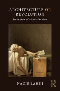 Architecture or Revolution: Emancipatory Critique After Marx 1st Edition – PDF ebook