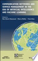 Communication Networks and Service Management in the Era of Artificial Intelligence and Machine Learning – PDF ebook