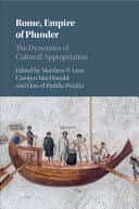 Rome, Empire of Plunder: The Dynamics of Cultural Appropriation – PDF ebook
