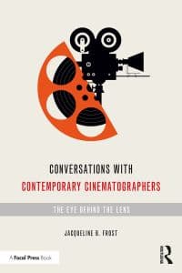 Conversations with Contemporary Cinematographers: The Eye Behind the Lens 1st Edition – PDF ebook