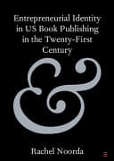 Entrepreneurial Identity in US Book Publishing in the Twenty-First Century – PDF ebook