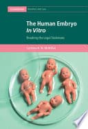 The Human Embryo in vitro: Breaking the Legal Stalemate – PDF ebook