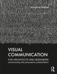 Visual Communication for Architects and Designers: Constructing the Persuasive Presentation 1st Edition – PDF ebook
