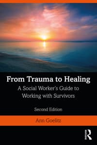 From Trauma to Healing: A Social Worker’s Guide to Working with Survivors 2nd Edition – PDF ebook