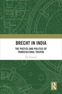 Brecht in India: The Poetics and Politics of Transcultural Theatre 1st Edition – PDF ebook