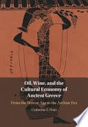 Oil, Wine, and the Cultural Economy of Ancient Greece: From the Bronze Age to the Archaic Era – PDF ebook