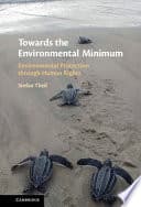 Towards the Environmental Minimum: Environmental Protection through Human Rights – PDF ebook
