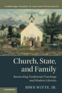 Church, State, and Family: Reconciling Traditional Teachings and Modern Liberties – PDF ebook