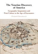 The Venetian Discovery of America: Geographic Imagination and Print Culture in the Age of Encounters – PDF ebook