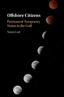 Offshore Citizens: Permanent Temporary Status in the Gulf – PDF ebook