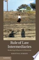 Rule of Law Intermediaries: Brokering Influence in Myanmar – PDF ebook