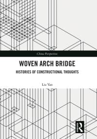 Woven Arch Bridge: Histories of Constructional Thoughts 1st Edition – PDF ebook