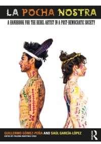 La Pocha Nostra: A Handbook for the Rebel Artist in a Post-Democratic Society 1st Edition – PDF ebook