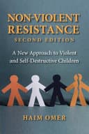 Non-Violent Resistance: A New Approach to Violent and Self-Destructive Children – PDF ebook